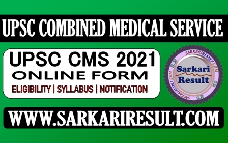 UPSC CMS Medical Services 2021
