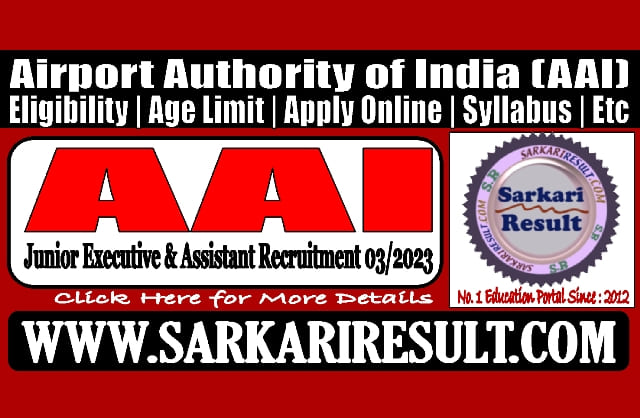 Sarkari Result AAI Junior Executive Recruitment 2023
