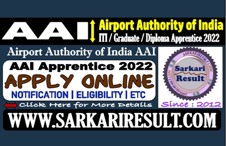 Sarkari Result AAI Apprentice Online Form 2022