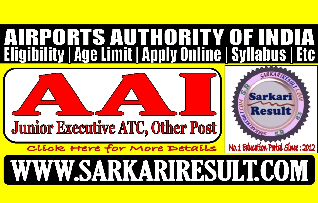 Sarkari Result AAI Junior Executive ATC Online Form 2023