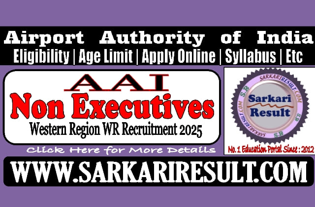 Sarkari Result AAI Non Executives Western Region Recruitment 2025