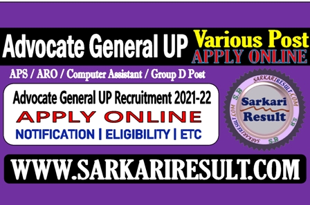 Sarkari Result Office of UP Advocate General Online Form 2022