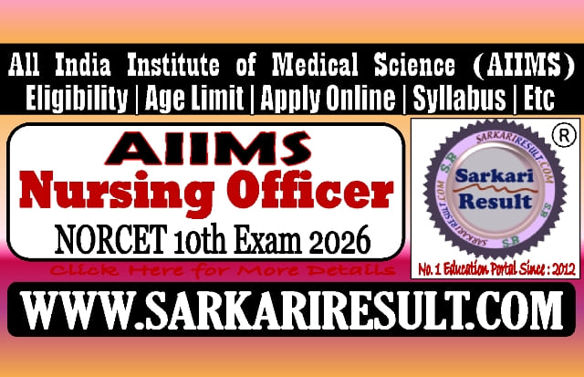 Sarkari Result AIIMS NORCET 10th Nursing Officer Online Form 2026
