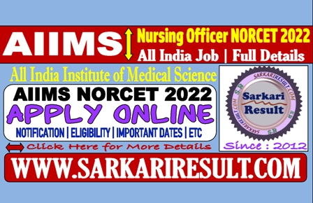 Sarkari Result AIIMS NORCET Online Form 2022