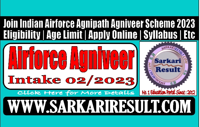 Sarkari Result Airforce Agniveer Online Form 2023