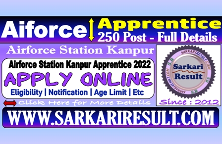 Sarkari Result Airforce Station Kanpur Apprentice 2022