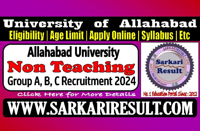 Sarkari Result Allahabad University Non Teaching Online Form 2024