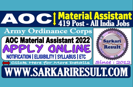 Sarkari Result AOC Material Assistant Recruitment 2022