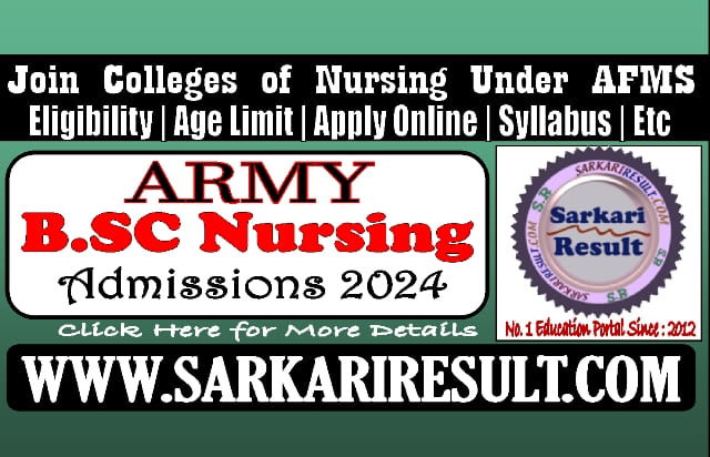 Sarkari Result Army Bsc Nursing Online Form 2024