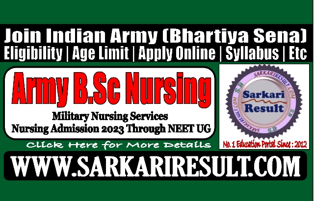 Sarkari Result Indian Army BSc Nursing Admission Online Form 2023
