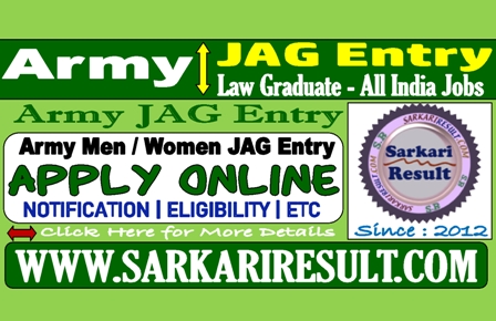 Sarkari Result Army Army JAG Entry Online Form 2022