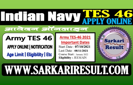 Sarkari Result Indian Army TES 46 January 2022 Online Form 2021