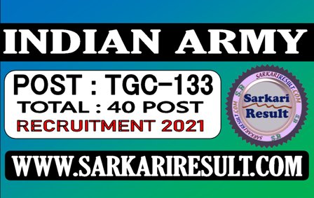 Indian Army TGC 133 Recruitment 2021