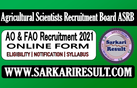 Sarkari Result ASRB Online Form Recruitment 2021
