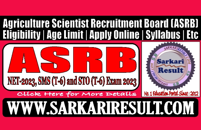 Sarkari Result ASRB NET SMS STO Online Form 2023