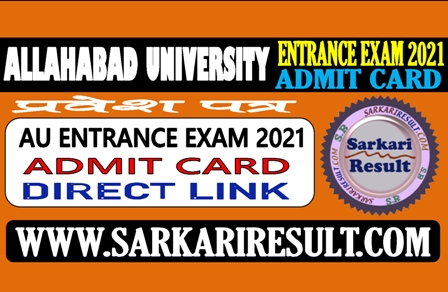 Sarkari Result Allahabad University Admit Card 2021