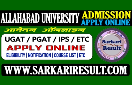 Sarkari Result Allahabad University Admissions 2021