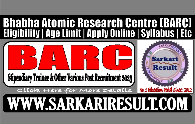 Sarkari Result BARC Various Post Online Form 2023