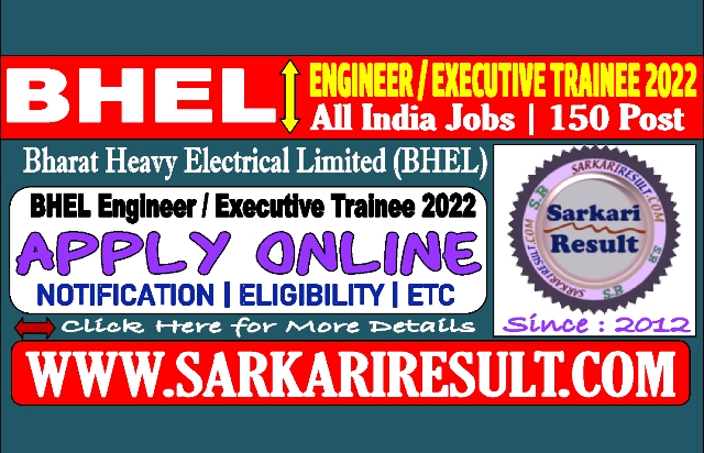 Sarkari Result BHEL ET Recruitment 2022