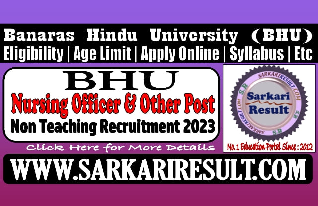Sarkari Result BHU Non Teaching Post Online Form 2024