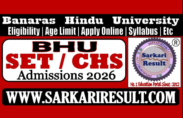 Sarkari Result BHU SET CHS Online Form 2026