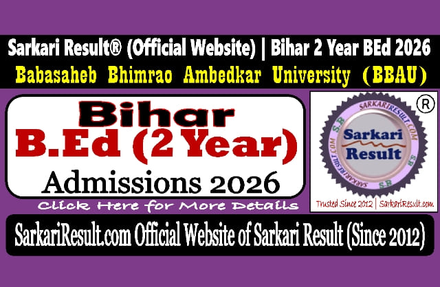 Sarkari Result Bihar BED CET 2 Year Admissions 2026