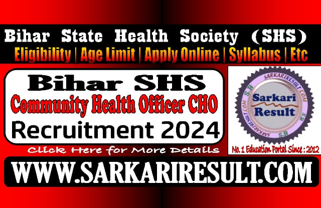 Sarkari Result Bihar CHO Online Form 2024