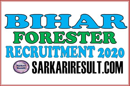 Bihar Police Forester Recruitment 2020