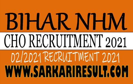 Bihar Swastha Vibhag CHO Recruitment 2021