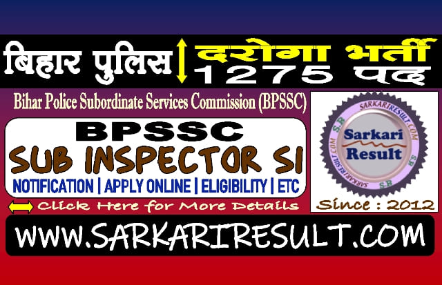Sarkari Result Bihar Police BPSSC SI Recruitment 2023