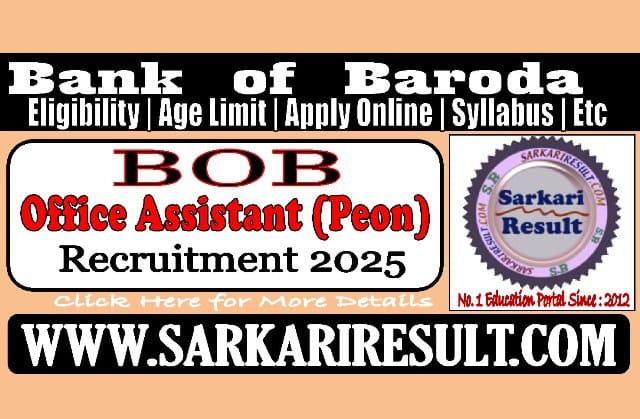 Sarkari Result BOB Office Assistant Peon Online Form 2025