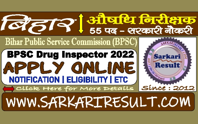 Sarkari Result BPSC Drug Inspector Recruitment 2022