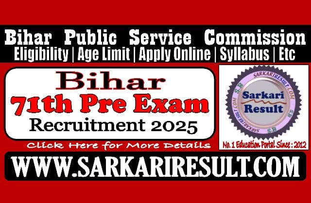 Sarkari Result Bihar BPSC 71th Recruitment 2025