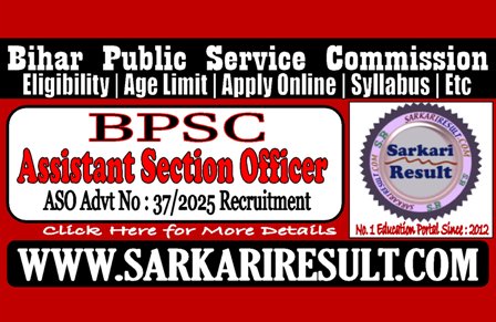 Sarkari Result Bihar BPSC ASO Recruitment 2025