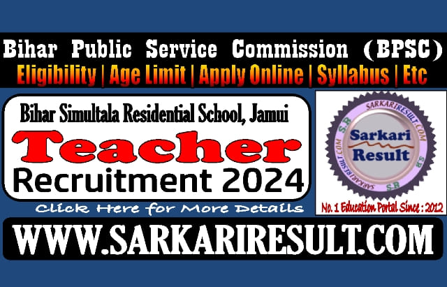 Sarkari Result BPSC Simultala Residential School Teacher Online Form 2024