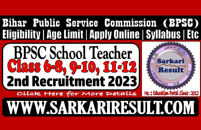 Sarkari Result Bihar BPSC School Teacher 2nd Recruitment 2023