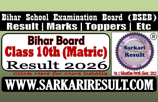 Sarkari Result Bihar Board Matric Result 2026