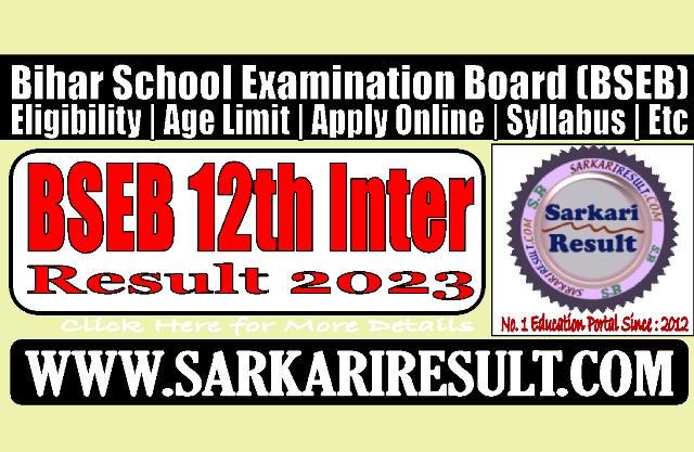 Sarkari Result BSEB Class 12th Inter Result 2023
