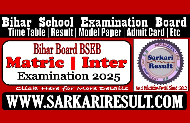 Sarkari Result Bihar Board Time Table 2025