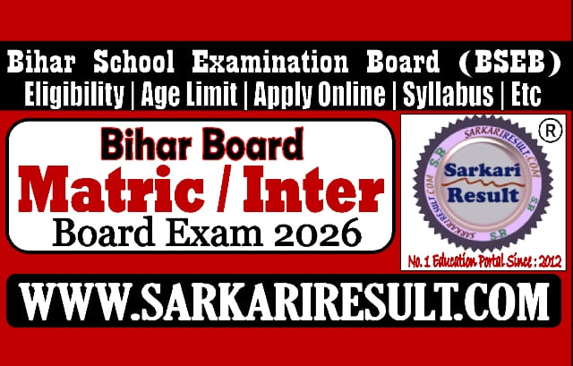 Sarkari Result Bihar Board Matric and Inter Exam 2026