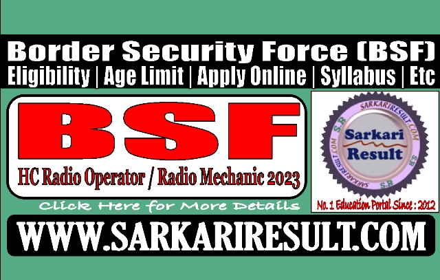 Sarkari Result BSF Head Constable RO RM Recruitment