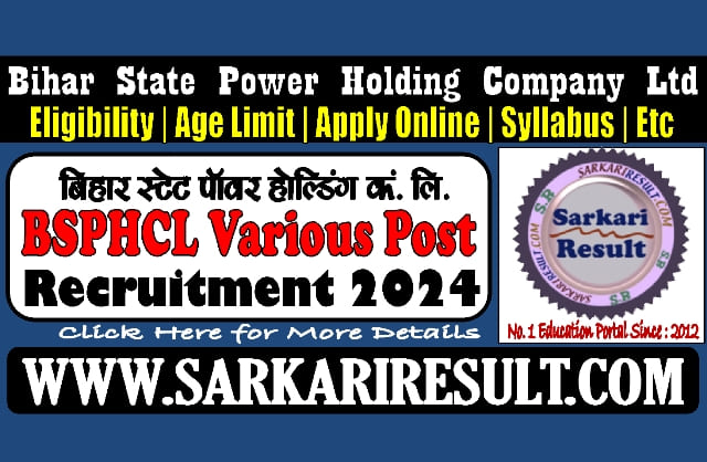 Sarkari Result BSPHCL Various Post Online Form 2024