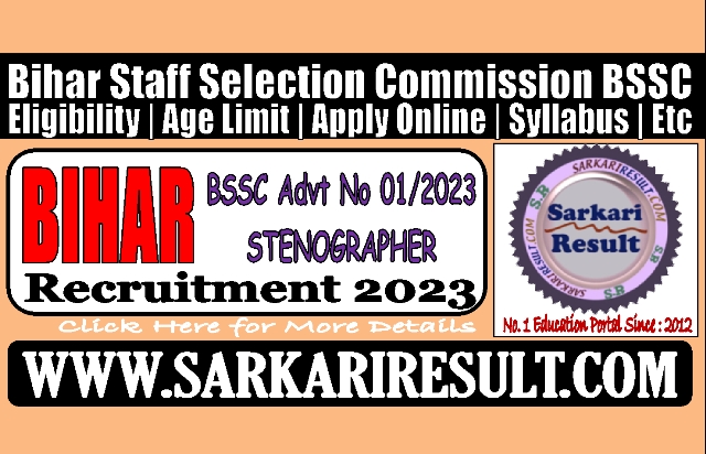 Sarkari Result Bihar BSSC Stenographer Recruitment 2023