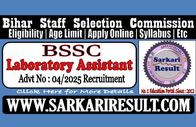 Sarkari Result Bihar BSSC Laboratory Assistant Recruitment 2025