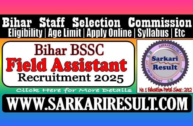 Sarkari Result Bihar BSSC Field Assistant Recruitment 2025