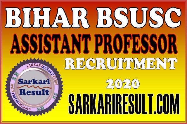 Bihar State University Service Commission Assistant Professor Recruitment 2020