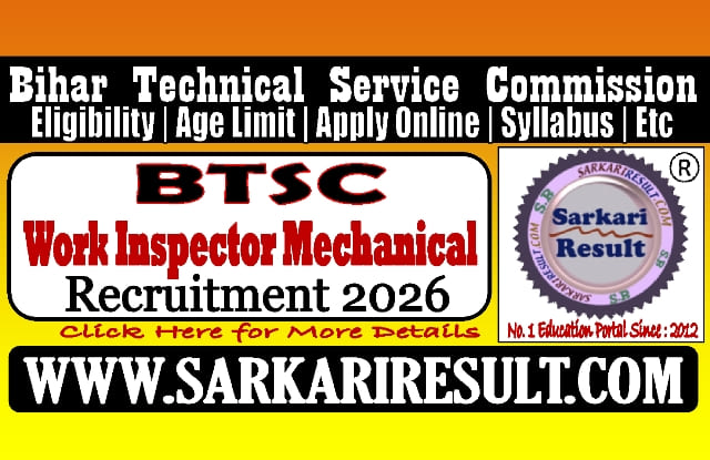 Sarkari Result Bihar BTSC Work Inspector Mechanical Recruitment 2025