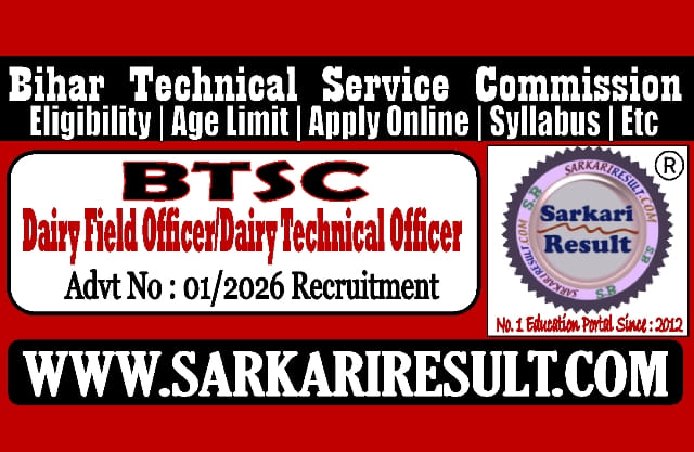 Sarkari Result Bihar BTSC Dairy Field Officer/Dairy Technical Officer Recruitment 2026
