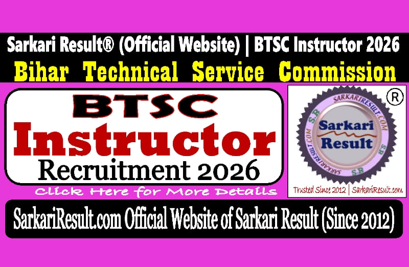 Sarkari Result Bihar BTSC Instructor Recruitment 2026