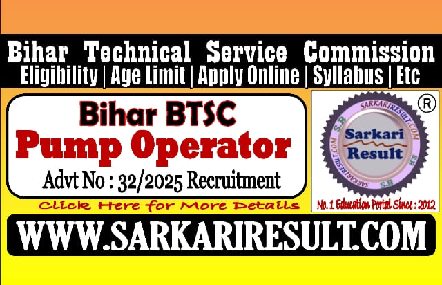 Sarkari Result Bihar BTSC Pump Operator Recruitment 2025